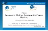 First European Globus Community Forum Meetinggridka-school.scc.kit.edu/2011/downloads/Globus_070911...September 2011 in Lyon – colocated with the EGI Technical Forum 20 20 INITIATIVE