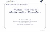 Tutorial Workshop--WME: Web-based Mathematics Educationwme.cs.kent.edu/tutorial.pdf · Top 10 Advantages 10 Accessibility 9 Compatibility and interoperability 8 Richness and variety