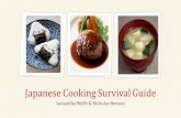 Japanese Cooking Survival Guide - ajetniigata.com · Japanese Cooking Survival Guide Outline •Cooking safety •Seasonal foods in Japan •Ingredients to keep on hand •Easy recipes