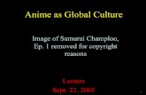 Image of Samurai Champloo, Ep. 1 removed for copyright ... · • Entertainment industry responses – lawsuits against companies, consumers – spoofed files, encryption of CD and