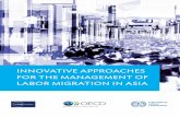 Innovative Approaches for the Management of Labor ... · 1.2 how asia fits into global Migration—Medium-term trends 1 1.3 Labor Migration flows from asia to non-oecD countries 3