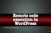 Remote code WordPress...WordPress! Free and open source web blogging system and CMS! PHP, MySQL! Plugin & template architecture! 60,000,000 websites! approx. 19% of top 10mil 4 PHP
