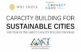 CAPACITY BUILDING FOR SUSTAINABLE CITIES · CAPACITY BUILDING FOR SUSTAINABLE CITIES ONE YEAR OF THE AMRUT CAPACITY BUILDING PROGRAM. ... Experiencing a Bus Rapid Transit (BRT) system