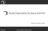 Alexander Kutka, SOSA - MZV · Alexander Kutka, SOSA Slovak Organisation for Space Activities . 05.03.2015 Slovak Organisation for Space Activities 2 Networking and education Own