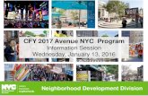 CFY 2017 Avenue NYC Programhome.nyc.gov/html/sbs/downloads/pdf/neighborhood... · CFY 2017 Avenue NYC Program Information Session Wednesday, January 13, 2016 . CFY 2017 Avenue NYC