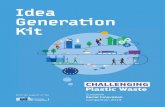 Idea Generation Kit - EUSIC 2020 · This Idea Generation Kit aims to support you in stepping forward and developing your own ideas to tackle plastic waste. By drawing on the first