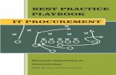 BEST PRACTICE PLAYBOOK IT PROCUREMENT€¦ · PLAYBOOK Wisconsin Department of ... procurement event that is custom to their needs. No one likes to hear “no”, but in this case,