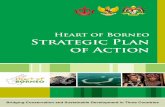 Heart of Borneo Strategic Plan of Action...Strategic Plan of Actions The Heart of Borneo Initiative Introduction The Heart of Borneo (HoB) Initiative is a conservation and sustainable