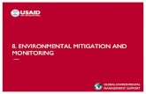 8. ENVIRONMENTAL MITIGATION AND MONITORING · 5/21/2018 Principles of Mitigation and Monitoring 37 • Sometimes monitoring can be more complicated. • Some common strategies for