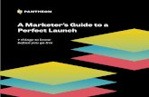 A Marketer’s Guide to a Perfect Launchjuusui.com/wp-content/uploads/2018/07/Pantheon-ebook-Marketers… · A Marketer’s Guide to a Perfect Launch 7 things to know before you go