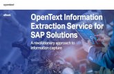 OpenText | [OpenText Information Extraction Service for ... · 2/8 OpenText Information Extraction Service for SAP Solutions Introduction While digital transformation promises to