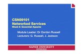 CSN09101 Networked Services · CSN09101 Networked Services Week 8: Essential Apache Module Leader: Dr Gordon Russell Lecturers: G. Russell, J. Jackson