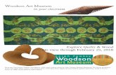 Woodson Art Museum in your classroom · 2018-11-26 · endangered or extinct animal subjects, some, are “wild fabrications” of an artist’s imagination. Quilter Maura McLaughlin