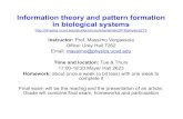 Information theory and pattern formation in biological systems · Information theory and pattern formation in biological systems ... 17:00-18:20 Mayer Hall 2623 Homework: about once