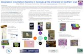 Geographic Information Systems in Geology @ the University ... · Geographic Information Systems in Geology @ the University of Northern Iowa Chad Heinzel-The University of Northern