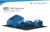 What s New 2 · 2020-06-08 · SOLUTION FOR JEWELRY DESIGN 3D Sprint 2.13 now supports the latest addition to the 3D Systems Figure 4 series printers, the Figure 4 Jewelry. Figure