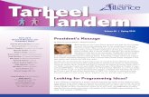 Tarheel Tandem · 2019-03-07 · Volume 69 | Spring 2016 Tarheel Tandem President’s Message By Deborah Harrell Meehan, NCMSA President What would you do if your friend became sick