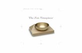 The Zen · PDF file 2005-11-03 · The Zen Timepiece By Now & Zen quality of thought, stillness of being All Zen Clocks are the creation of Steve McIntosh Designed in Boulder and made