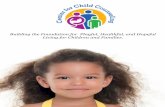 Building the Foundation for Playful, Healthful, and ...€¦ · Building the Foundation for Playful, Healthful, and Hopeful Living for Children and Families. ... and early childhood
