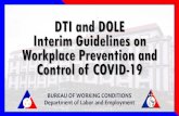 DTI and DOLE Interim Guidelines on Workplace Prevention ...ro1.dole.gov.ph/fndr/mis/files/05072020_DTI and...DTI and DOLE Interim Guidelines | 3 Department of Labor and Employment