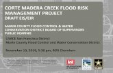 CORTE MADERA CREEK FLOOD RISK MANAGEMENT PROJECT - …marin.granicus.com/DocumentViewer.php?file=marin_9d4243... · 2018-11-08 · Public Comment, Attend Public Hearing Project Construction
