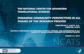 ENGAGING COMMUNITY PERSPECTIVES IN ALL PHASES OF …€¦ · ENGAGING COMMUNITY PERSPECTIVES IN ALL PHASES OF THE RESEARCH PROCESS CHRISTOPHER P. AUSTIN, M.D. DIRECTOR, NCATS NATIONAL