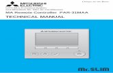 TECHNICAL MANUAL - MyLinkDrive · CITY MULTI Control System and Mitsubishi Mr. Slim Air Conditioners MA Remote Controller PAR-31MAA TECHNICAL MANUAL New publication effective June.