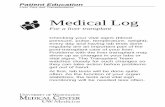 Medical Log - University of Washington€¦ · Medical Log. The vital signs you will need to check and keep a record of every day are blood pressure, pulse, temperature, and weight.