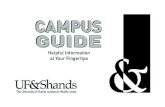 CAMPUS GUIDEcdn.webservices.ufhealth.org/.../2012-Tower-Guide1.pdf · Cardiothoracic Surgery Intensive Care/ Coronary Care Unit 50025 IMC – 2nd floor Intermediate Care 50024 L &