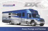 2016 Dynamax Dx3 Brochure - Download RV brochures · remote control slide toppers with covers and an exterior mounted entertainment center With a 32" TV and AM/FM stereo. Black Trimmed