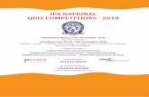 IPA NATIONAL QUIZ COMPETITIONS - 2018 · 2019-02-13 · IPA NATIONAL QUIZ COMPETITIONS - 2018 Preliminary Round : 23rd November, 2018 (Online contest) Semifinals and Finals : 09th