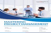 MASTERING PROJECT MANAGEMENT - glomacs.comglomacs.com/.../PM007_Mastering-Project-Management.pdf · Mastering Project Management seminar takes the essential attributes of project