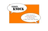 KNOCK - WordPress.com€¦ · KNOCK KNOCK Seth GodinÕs Incomplete Guide to Building a Web Site that Works ©2005, Do You Zoom, Inc. This ebook is protected under the Creative Commons