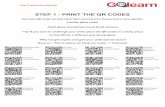 STEP 1 - PRINT THE QR CODES - Cluego · STEP 1 - PRINT THE QR CODES Cut each QR code out and stick them around your house and in your garden. (not the game code) -Each game should