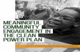 MEANINGFUL COMMUNITY ENGAGEMENT IN THE CLEAN POWER … · Meaningful Community Engagement in the Clean Power Plan 4 The CPP sets unprecedented federal requirements for states to engage