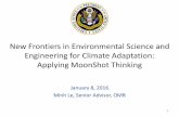 New Frontiers in Environmental Science and Engineering for ... · 1 January 8, 2016 Minh Le, Senior Advisor, OMB New Frontiers in Environmental Science and Engineering for Climate
