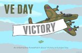 An informative PowerPoint about Victory in Europe Day€¦ · Time to Celebrate Image: Public Domain and Photo courtesy of brizzle born and bred (@Wikipedia.com) granted under creative