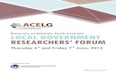 University of Adelaide, South Australia LOCAL GOVERNMENT ...University of Adelaide, South Australia LOCAL GOVERNMENT RESEARCHERS’ FORUM Thursday 6th and Friday 7th June, 2013 ...