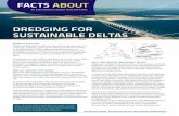 FACTS ABOUT - IADC€¦ · There are three different types of deltas. In river-dominated deltas, such as the delta of the Mississippi River, near New Orleans, wave action and tidal