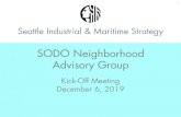 SODO Neighborhood Advisory Group - Seattle€¦ · John Persak International Longshore and Warehouse Union Jordan Royer Pacific Merchant Shipping Association Marie Kurose Workforce