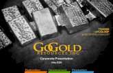 Corporate Presentation - GoGold Resources This investor presentation contains certain statements, ... anticipated production rates and mine life, operating efficiencies, ... period