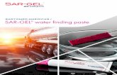 SARTOMER AMERICAS / SAR-GEL water finding paste · 2019-04-22 · water finding paste for quick and reliable detection of water in the bottom of tanks containing gasoline, E10 gasoline,
