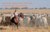 Australian Agribusiness and Food Future Growth Opportunities … · World-class Farm & Post Farm R&D and innovation Strategic Location, Political and Economic Stability AUSTRALIA’S