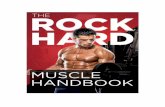The Rock-Hard Muscle Handbook · own variations when it comes to dieting and exercise, but that doesn’t mean that he is reinventing the wheel. If a person loses weight because he