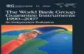 The World Bank Group Guarantee Instruments 1990–2007ieg.worldbankgroup.org/sites/default/files/Data/reports/... · 2016-06-27 · 10 Mapping of WBG Guarantee Instruments 16 Summary