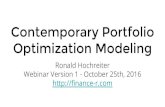Contemporary Portfolio Optimization ...legacy.finance-r.com/cpom/content/cpom.1.pdf · Contemporary Portfolio Optimization Modeling Ronald Hochreiter Webinar Version 1 - October 25th,
