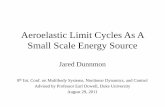Aeroelastic Limit Cycles As A Small Scale Energy …aeroelasticity.pratt.duke.edu/sites/aeroelasticity.pratt...Aeroelastic Limit Cycles As A Small Scale Energy Source Jared Dunnmon
