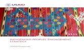 INDIGENOUS PEOPLES’ ENGAGEMENT STRATEGY · Engagement Strategy is designed to dovetail with the USAID Guatemala’s strategy to: 1. Create innovative and substantive partnerships