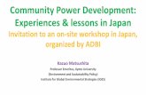 Community Power Development: Experiences & lessons in Japan · 2018-06-08 · Community Power Development: Experiences & lessons in Japan Invitation to an on-site workshop in Japan,