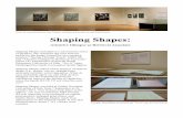 Shaping Shapes - University of Oxford · 2016-08-25 · Shaping Shapes could be perceived in five autonomous parts or in a path including five stops: Stop 1: Presentation of research: